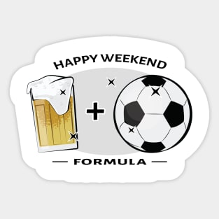 Happy Weekend Formula - Football / Soccer & Beer Sticker